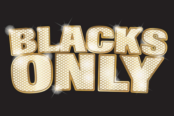 Blacks Only Comedy Show