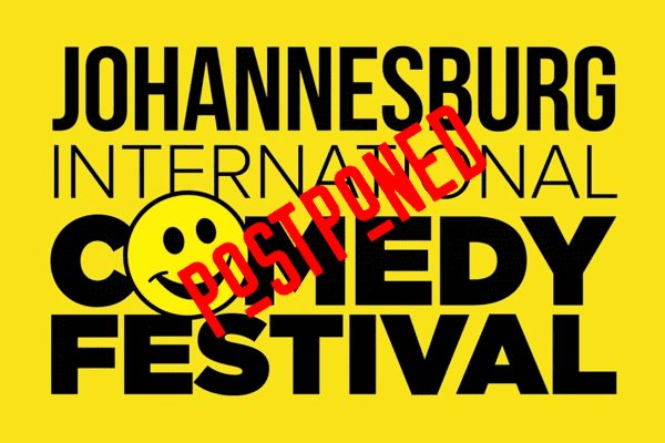 Johannesburg International Comedy Festival 2020 postponed