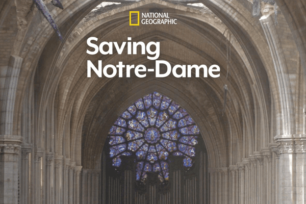 National Geographic Saving Notre Dame