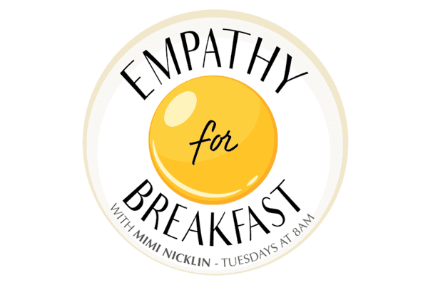 Empathy For Breakfast