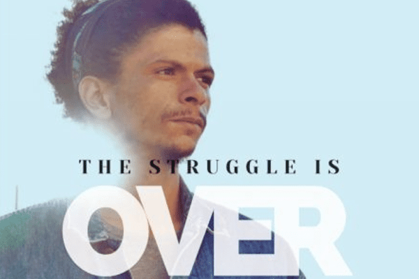 The Struggle Is Over