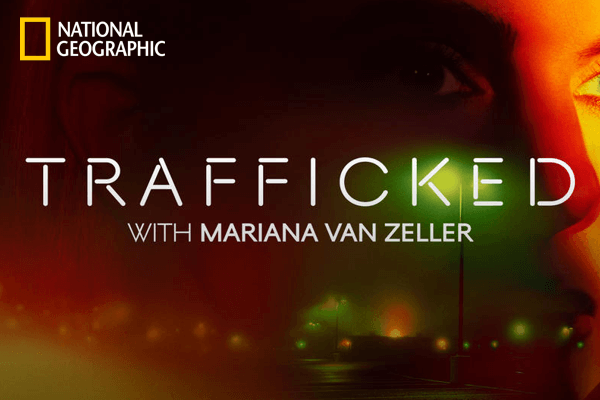Trafficked With Mariana Van Zeller