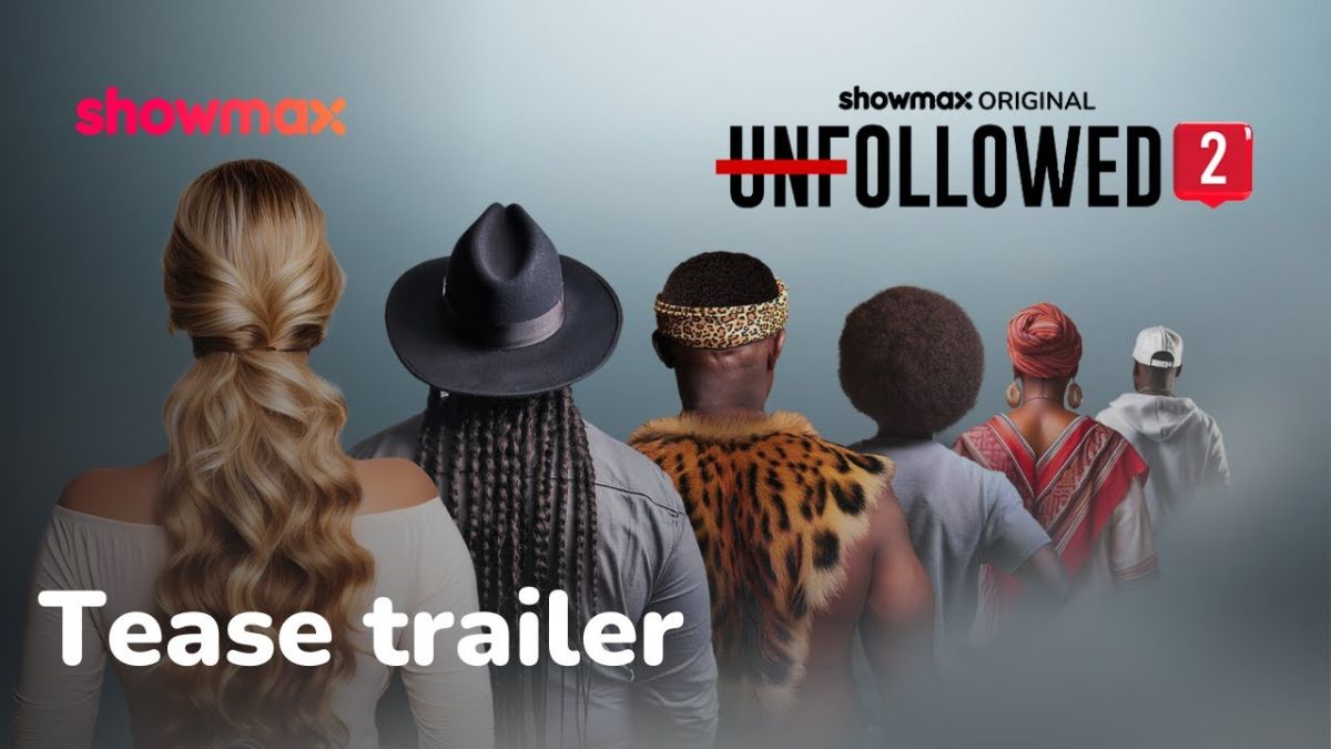 Showmax Original Unfollowed S2 Teaser