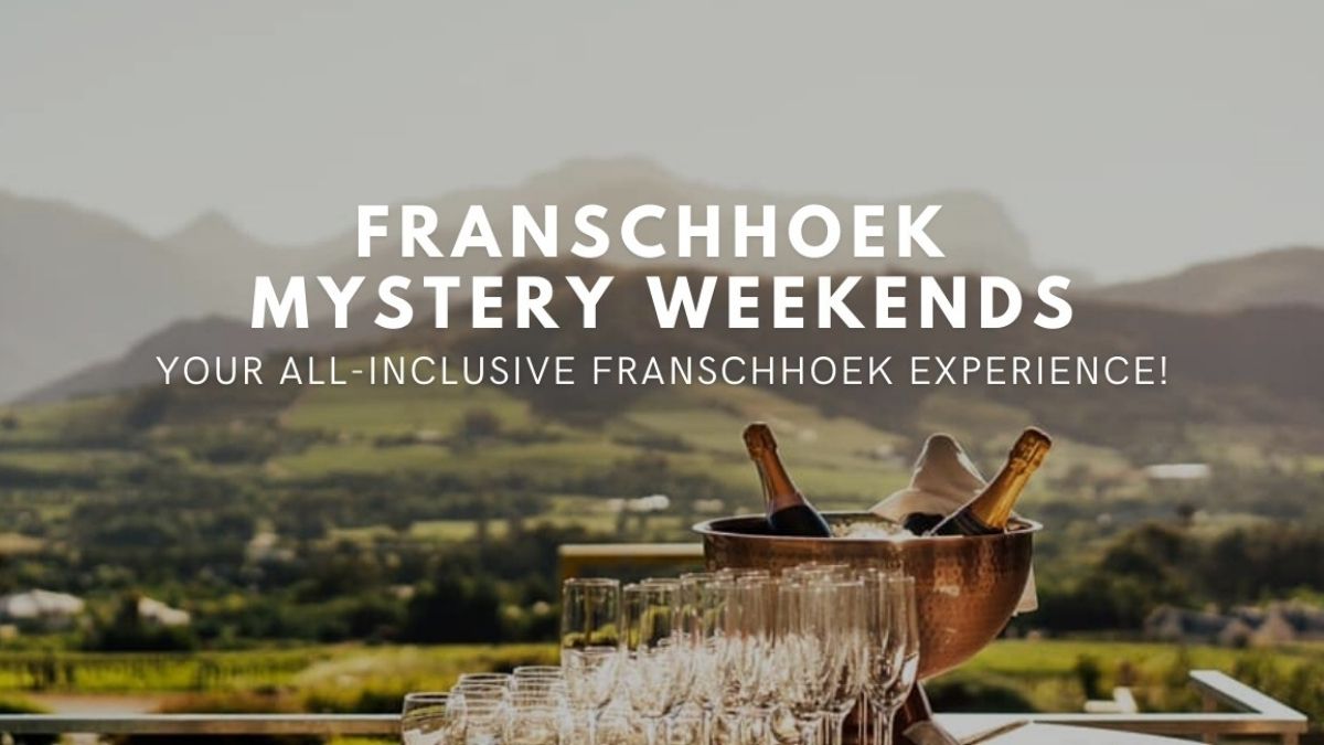 Franschhoek Wine Valley Mystery Weekends