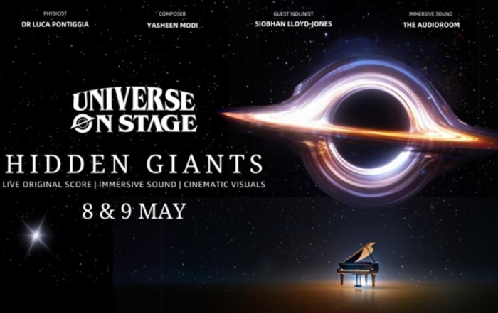 Universe on Stage Hidden Giants