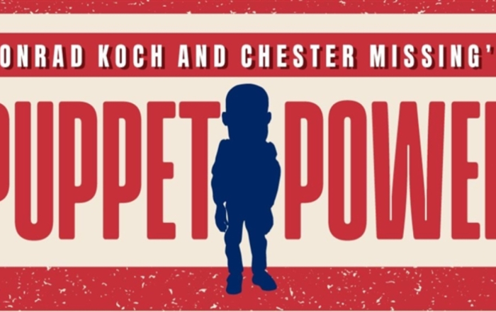 Conrad Koch & Chester Missing in Puppet Power