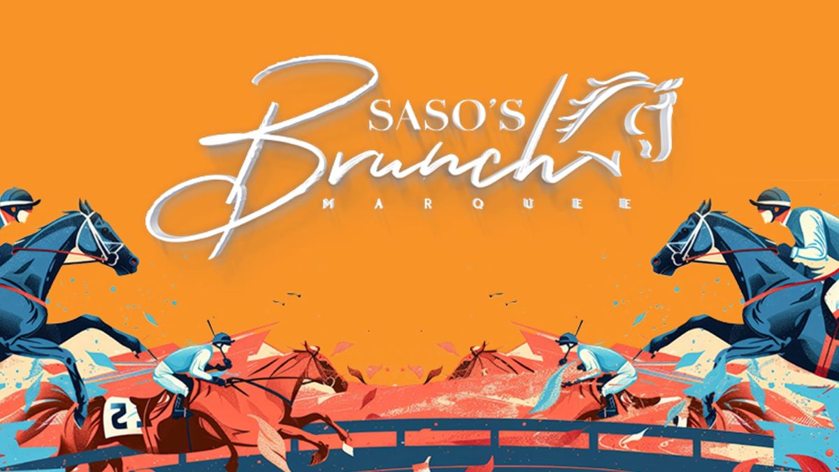 Saso’s Brunch Marquee 2025