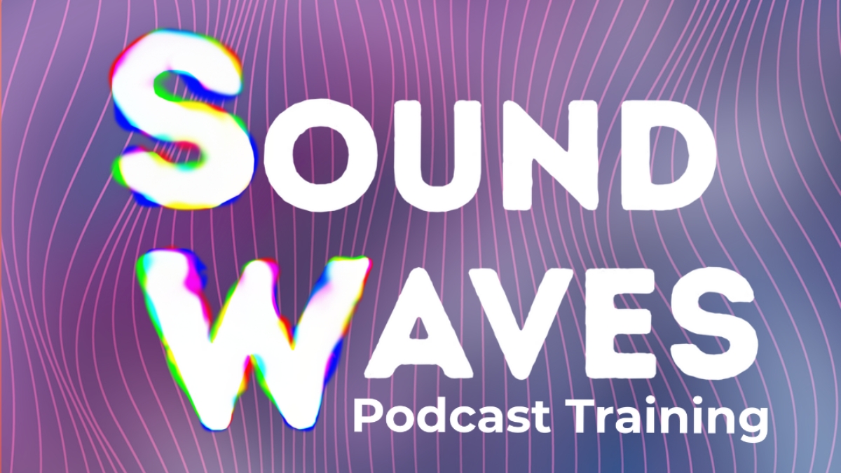 Sound Waves Podcast Training