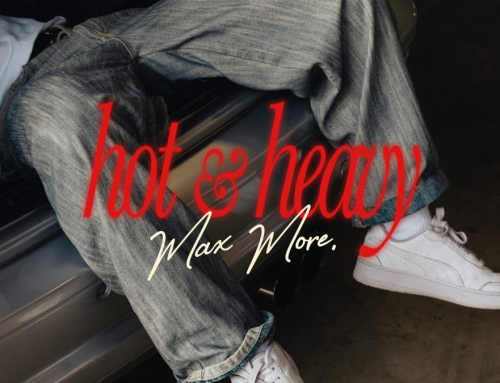 Max More Releases Emotionally Charged Single, Hot & Heavy