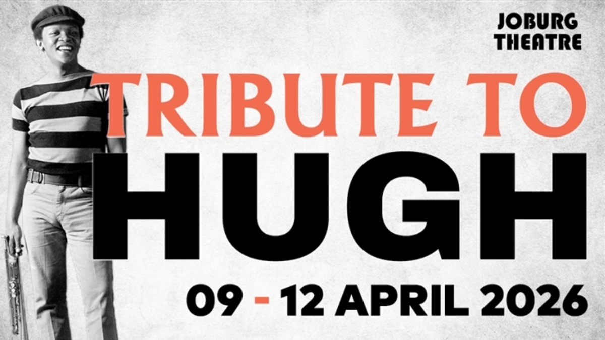 Joburg Theatre A Tribute to Hugh