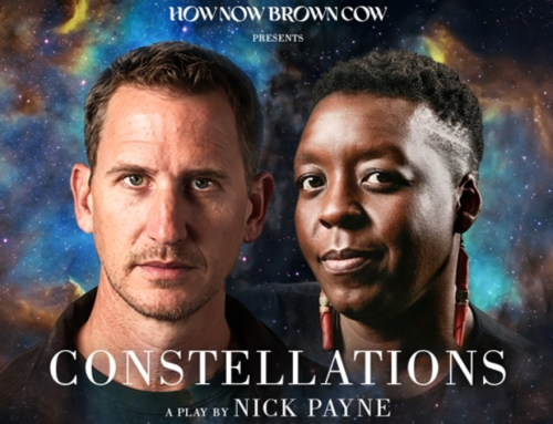 How Now Brown Cow Presents Nick Payne’s Constellations