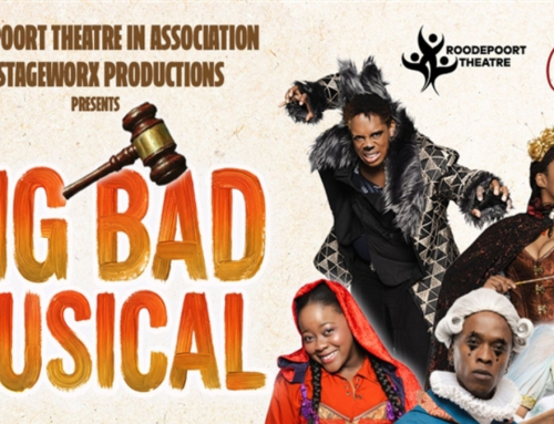 Roodepoort Theatre & Stageworx Productions Present The Big Bad Musical